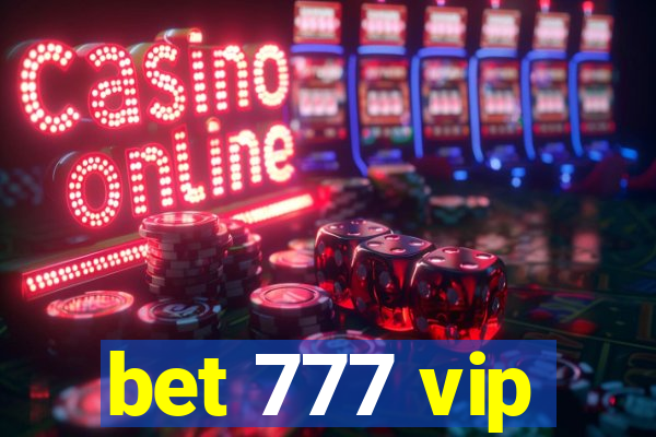 bet 777 vip